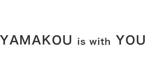 “YAMAKOU is with YOU